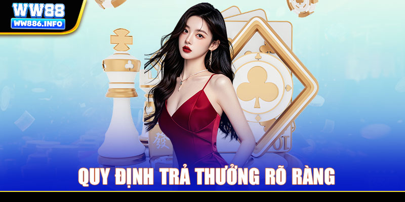 Quy định trả thưởng rõ ràng từng trường hợp